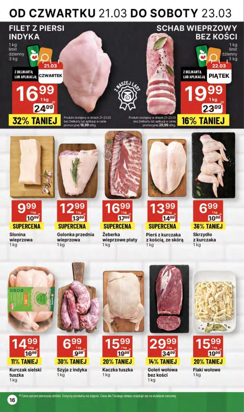 Gazetka promocyjna Delikatesy Centrum - NOWA GAZETKA Delikatesy Centrum od 21 marca! 21-27.03.2024 - ważna 21.03 do 27.03.2024 - strona 16 - produkty: Filet z piersi indyka, Flaki, Flaki wołowe, Kaczka, Kurczak, Schab wieprzowy, Tusz