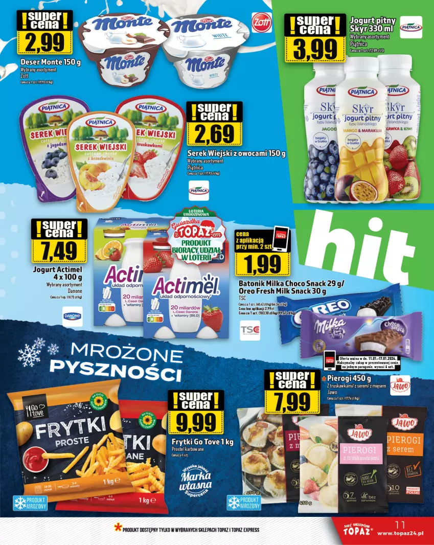 Gazetka promocyjna Topaz - Gazetka - ważna 11.01 do 17.01.2024 - strona 11 - produkty: Actimel, Baton, Danone, Frytki, Jogurt, Kiwi, Milka, Oreo, Piątnica, Por, Ser, Serek, Tonik, Top, Zott