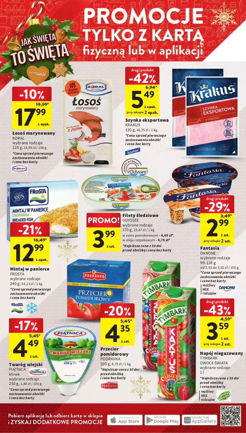 Gazetka promocyjna Intermarche - Gazetka Intermarche - ważna 14.12 do 18.12.2023 - strona 12 - produkty: Danone, Fa, Fanta, Frosta, Krakus, Mintaj, Napój, Napój niegazowany, Olej, Owoce, Piątnica, Podravka, Por, Sos, Sport, Szynka, Twaróg, Tymbark