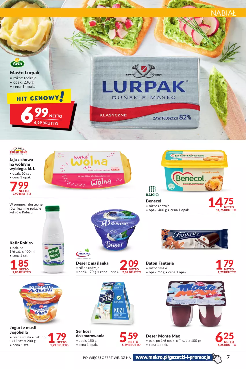 Gazetka promocyjna Makro - [Oferta promocyjna] Artykuły spożywcze i przemysłowe - ważna 08.03 do 21.03.2022 - strona 7 - produkty: Baton, Bell, Bella, Benecol, BIC, Deser, Fa, Fanta, Jaja, Jogobella, Jogurt, Kefir, Lurpak, Masło, Monte, Mus, Robico, Ser, Ser kozi