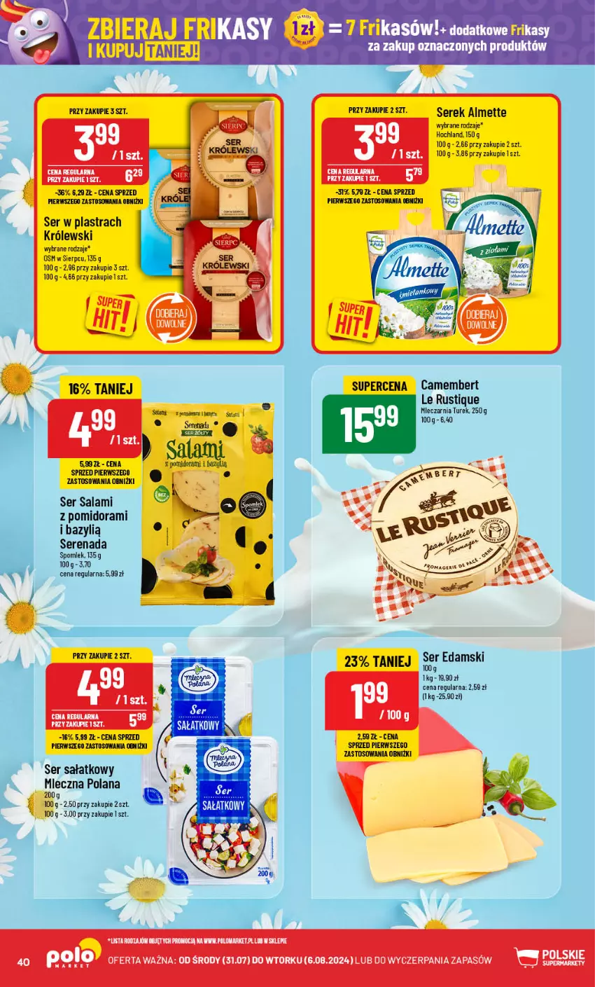 Gazetka promocyjna PoloMarket - Gazetka pomocyjna - ważna 31.07 do 06.08.2024 - strona 40 - produkty: Almette, Bazyl, Camembert, Edam, Hochland, Królewski, LANA, Rust, Salami, Sałat, Ser, Ser salami, Serek