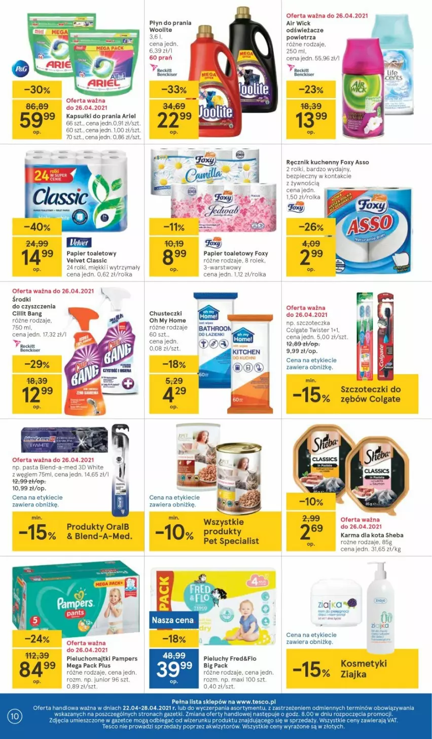 Gazetka promocyjna Tesco - Tesco gazetka - przyszły tydzień - ważna 22.04 do 28.04.2021 - strona 10 - produkty: Ariel, Blend-a-Med, Chusteczki, Cillit Bang, Colgate, Foxy, Kapsułki do prania, LG, Majtki, Pampers, Papier, Papier toaletowy, Piec, Pieluchomajtki, Pieluchy, Płyn do prania, Ręcznik, Ręcznik kuchenny, Rolki, Sheba, Szczoteczka, Velvet, Woolite, Ziajka