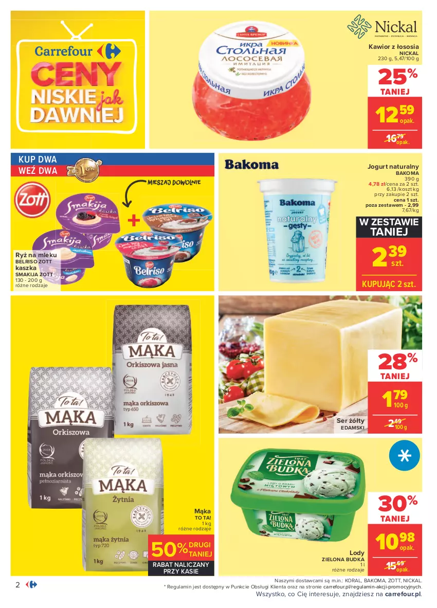 Gazetka promocyjna Carrefour - Gazetka Codzienne okazje, by kupować taniej - ważna 23.08 do 04.09.2021 - strona 8 - produkty: Bakoma, Belriso, Edam, Jogurt, Jogurt naturalny, Kawior, Kosz, Lody, Mąka, Ryż, Ryż na mleku, Ser, Smakija, Sos, Zielona Budka, Zott